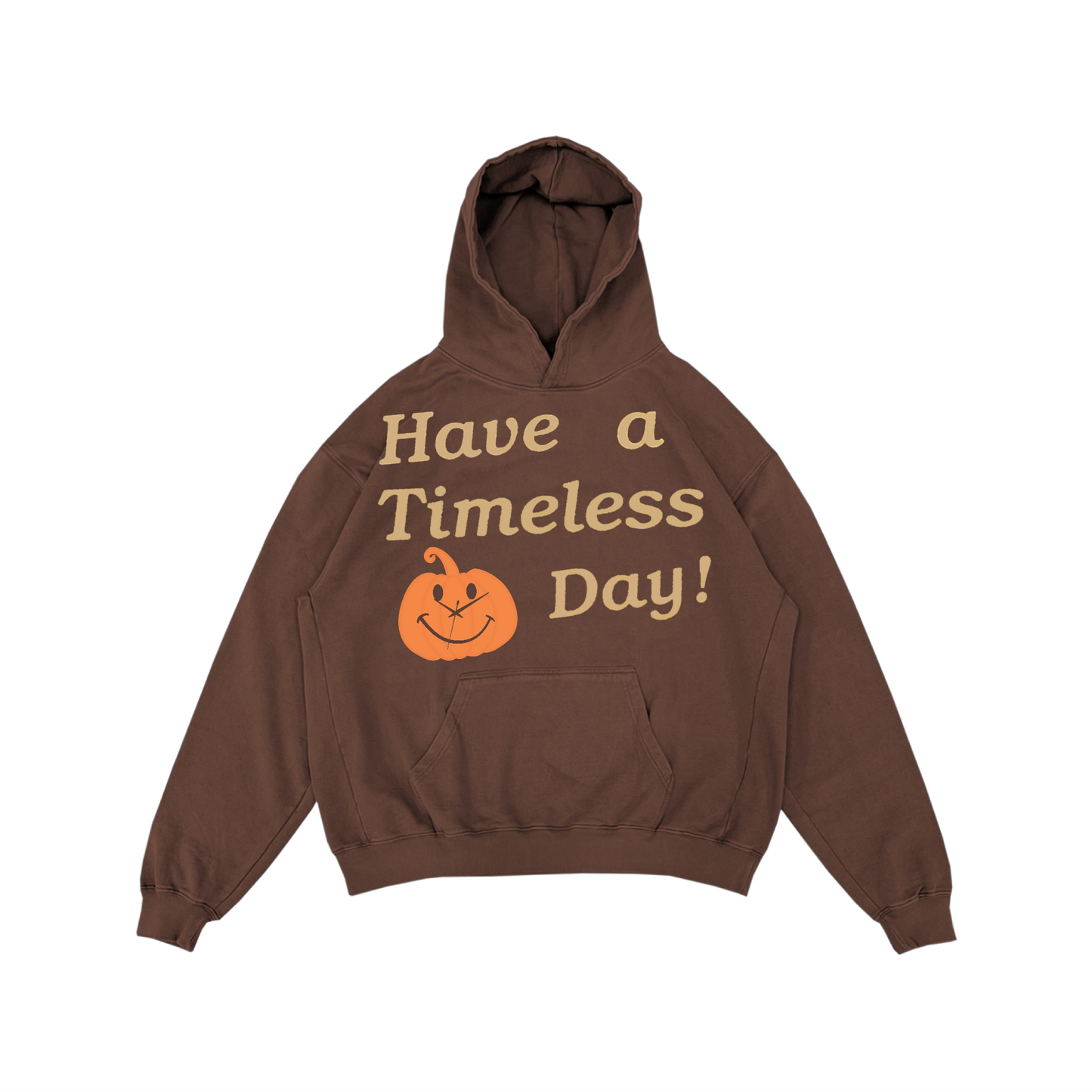 “Have a Timeless Day!” Halloween Hoodie Brown